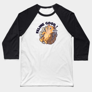 Feline Good! Baseball T-Shirt